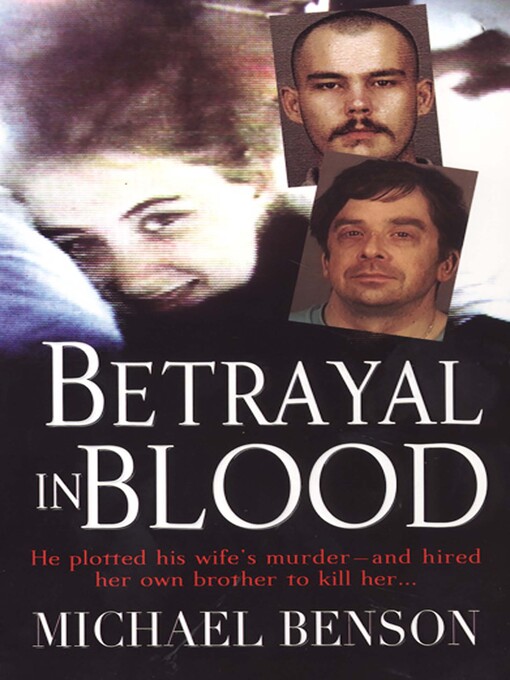 Title details for Betrayal In Blood by Michael Benson - Available